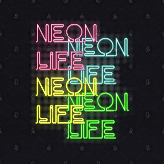 Neon Life by Switch01